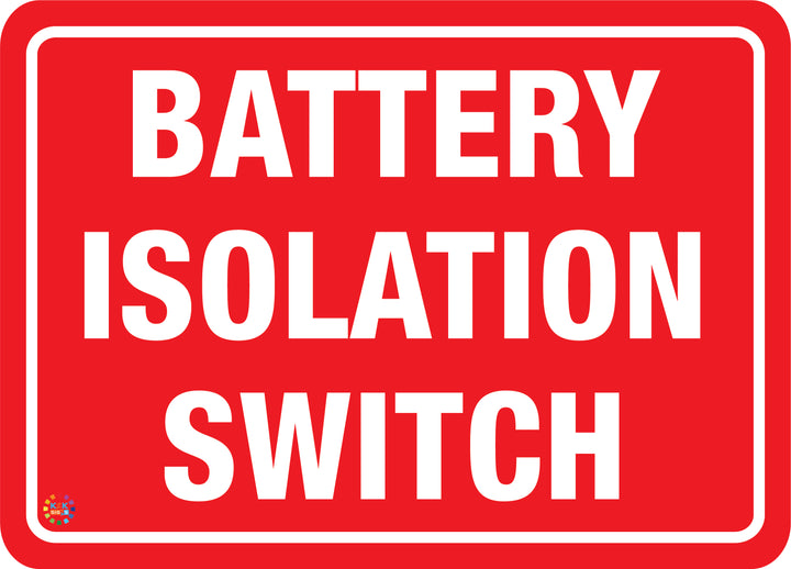 Battery Isolation Switch Sign | K2K Signs Australia