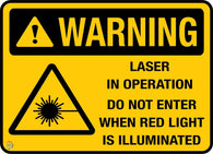 Warning - Laser in Operation Do Not Enter When Red Light Is Illuminated Sign