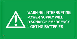 Warning: Interrupting Power Supply Will Discharge Emergency Lighting Batteries Sign