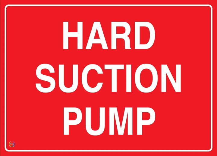 Hard Suction Pump Sign