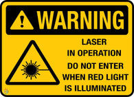 Warning Laser in Operation Do Not Enter When Red Light Is Illuminated