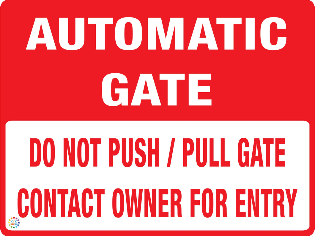 Automatic Gate Do Not Push Or Pull Gate Contact Owner for Entry