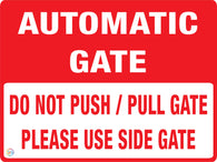 Automatic Gate Do Not Push Or Pull Gate Please Use Side Gate 