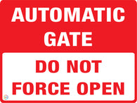 Automatic Gate - Do Not Force Open Sign