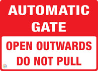 Automatic Gate - Open Outwards Do Not Pull Sign