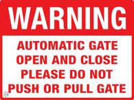 Warning<br/> Automatic Gate<br/> Open And Close