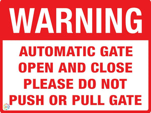 Warning Automatic Gate Open And Close