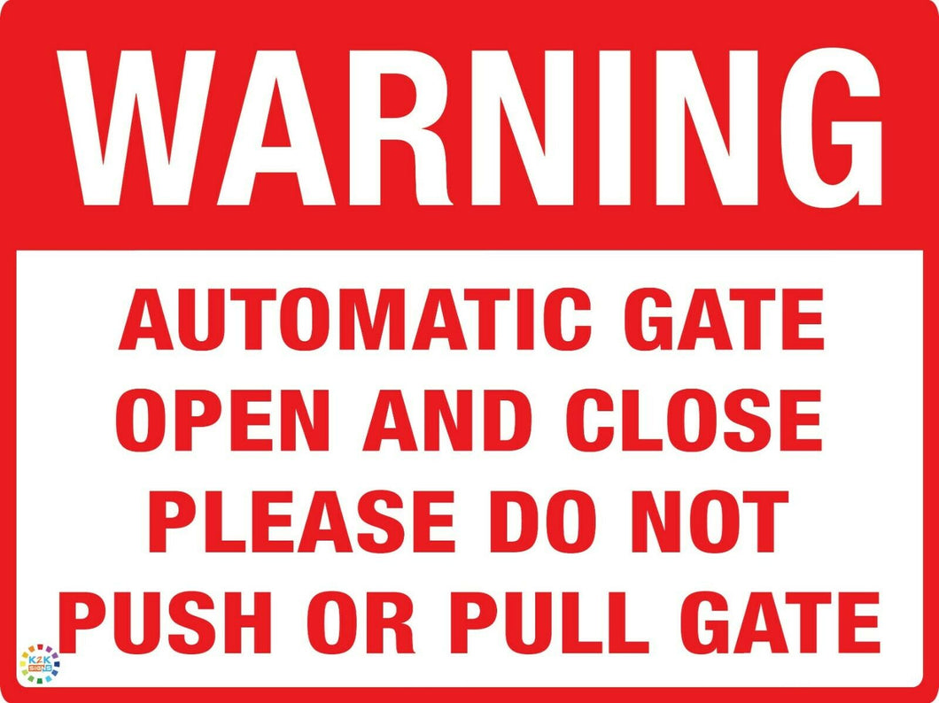 Warning Automatic Gate Open And Close