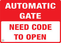 Automatic Gate - Need Code to Open Sign