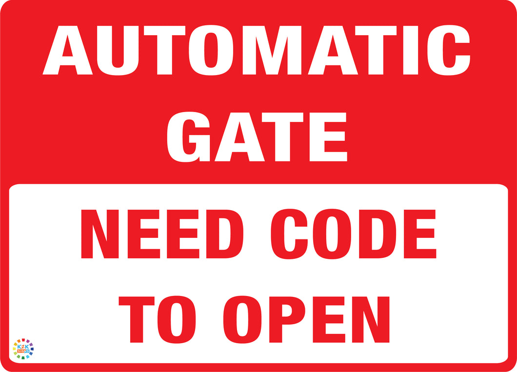 Automatic Gate - Need Code to Open Sign
