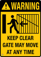 Warning Keep Clear Gate May Move At Any Time