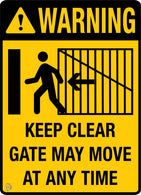 Warning<br/> Keep Clear<br/> Gate May Move At Any Time
