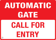 Call For Entry - Automatic Gate Sign
