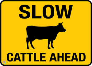 Slow Cattle Ahead Sign