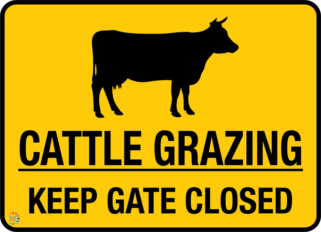 Cattle Grazing - Keep Gate Closed Sign