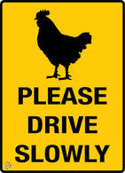 Please Drive Slowly Chicken