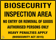 Biosecurity<br/> Inspection Area<br/> No Entry