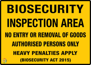 Biosecurity Inspection Area No Entry