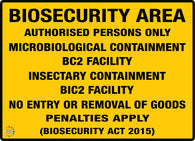 Biosecurity Area <br/>Authorised Persons Only<br/>Microbiological Containment<br/>Bc2 Facility