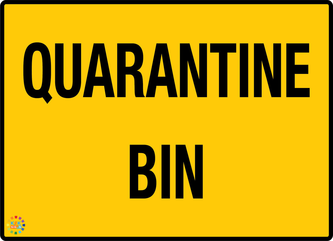 Quarantine Bin Sign
