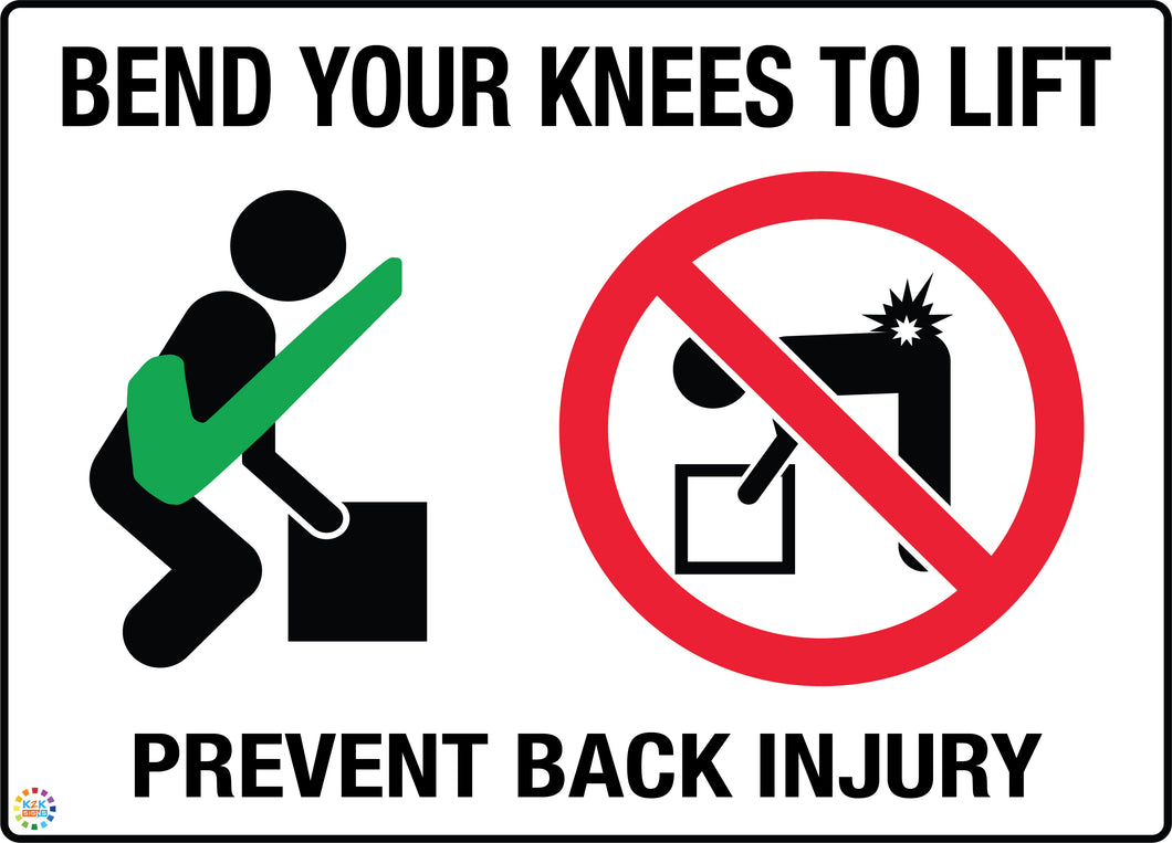 Bend Your Knees to Lift Sign