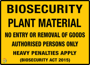 Biosecurity Plant Material Sign