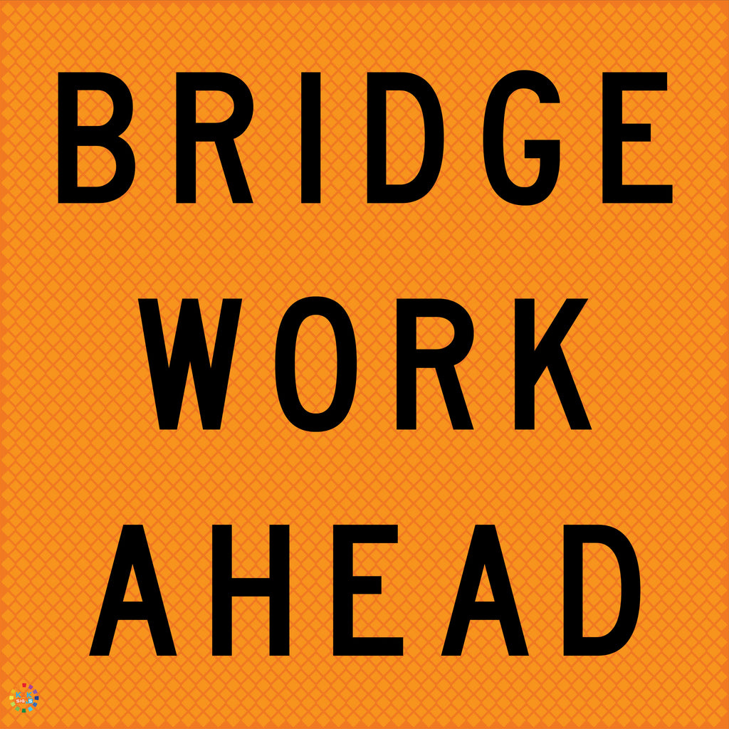Bridge Work Ahead - Multi Message Temporary Road Traffic Sign | K2K ...