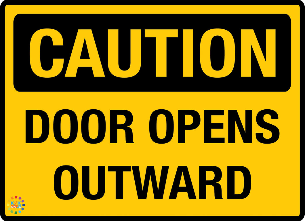Caution - Door Opens Outward Sign