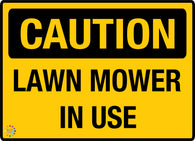 Caution - Lawn Mower in Use Sign