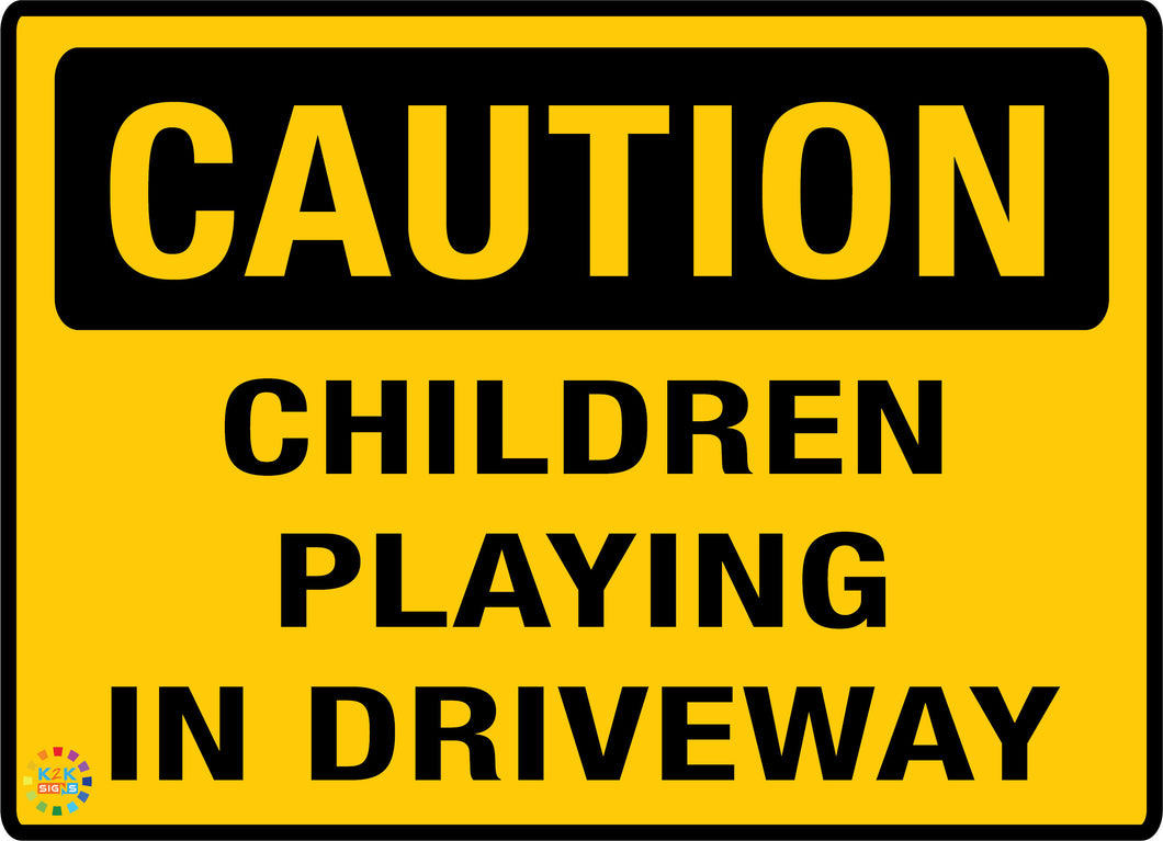 Children Playing In driveway Sign