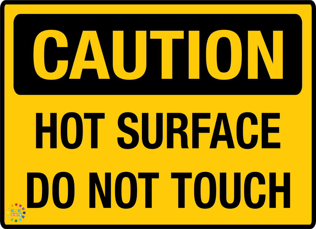 Hot Surface Do Not Touch Sign | K2K Signs Australia