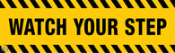 Watch Your Step Sign