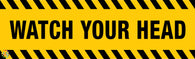 Watch Your Head Sign