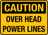 Caution - Over Head Power Lines