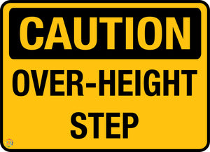 Caution - Over Height Step Sign