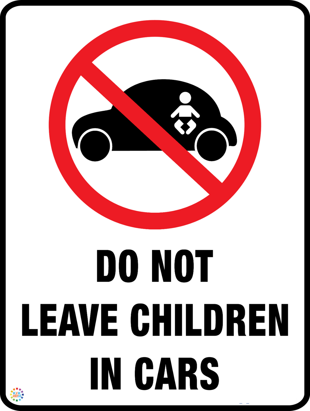 Do Not Leave Children in Cars Sign
