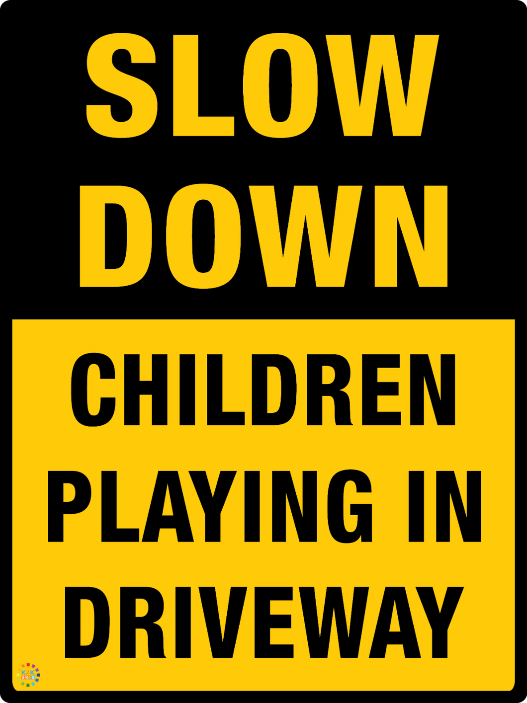 Slow Down Children Playing In Driveway