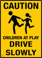 Caution - Children At Play Drive Slowly sign