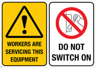 Workers Are Servicing This Equipment - Do Not Switch On