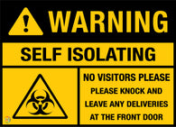 Warning - Self Isolating - No Visitors Please Sign