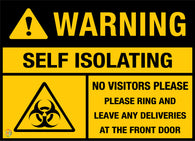 Warning Self Isolating No Visitors Please