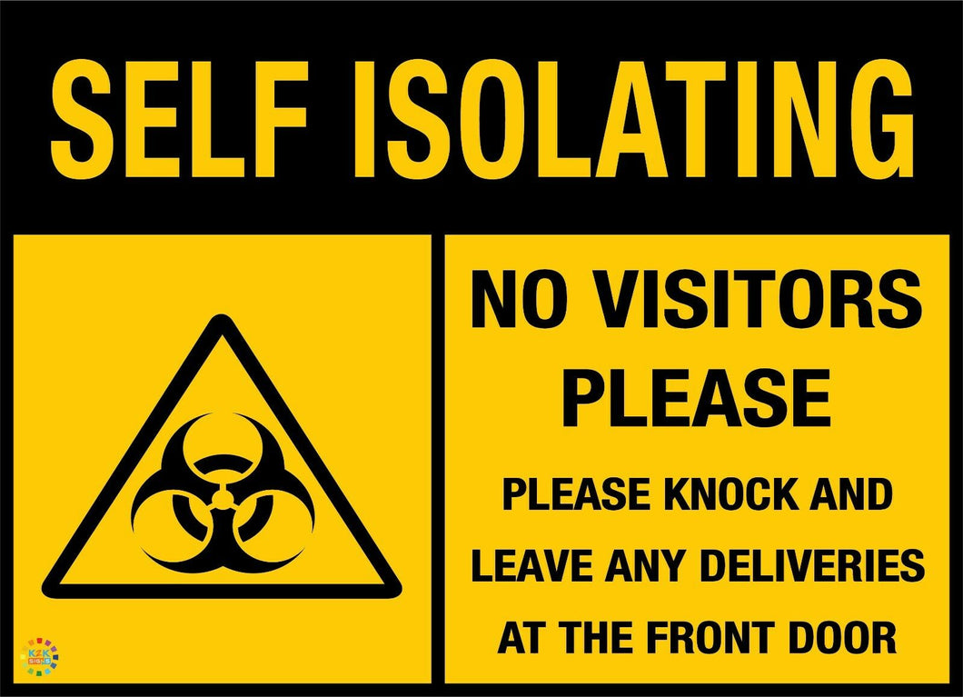 Self Isolating No Visitors Please