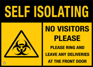 Self Isolating No Visitors Please