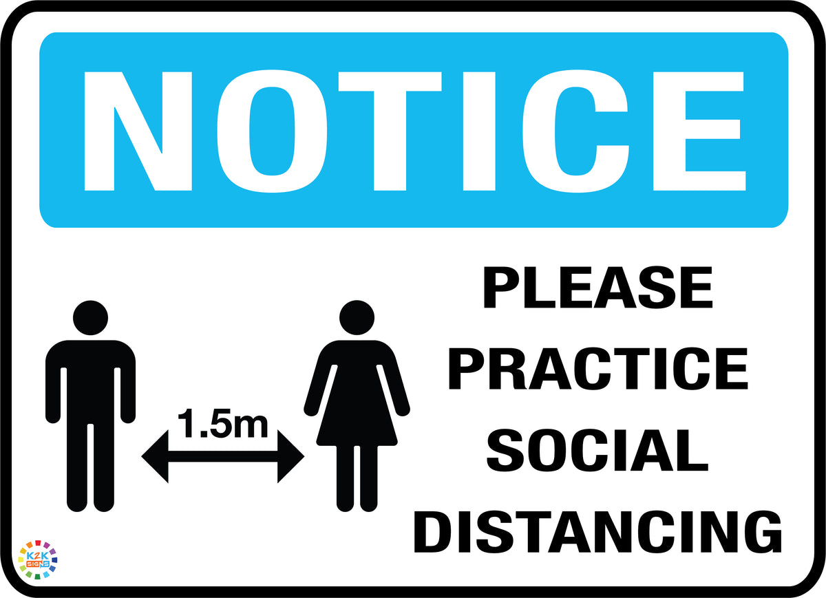 Notice Please Practice Social Distancing – K2K Signs