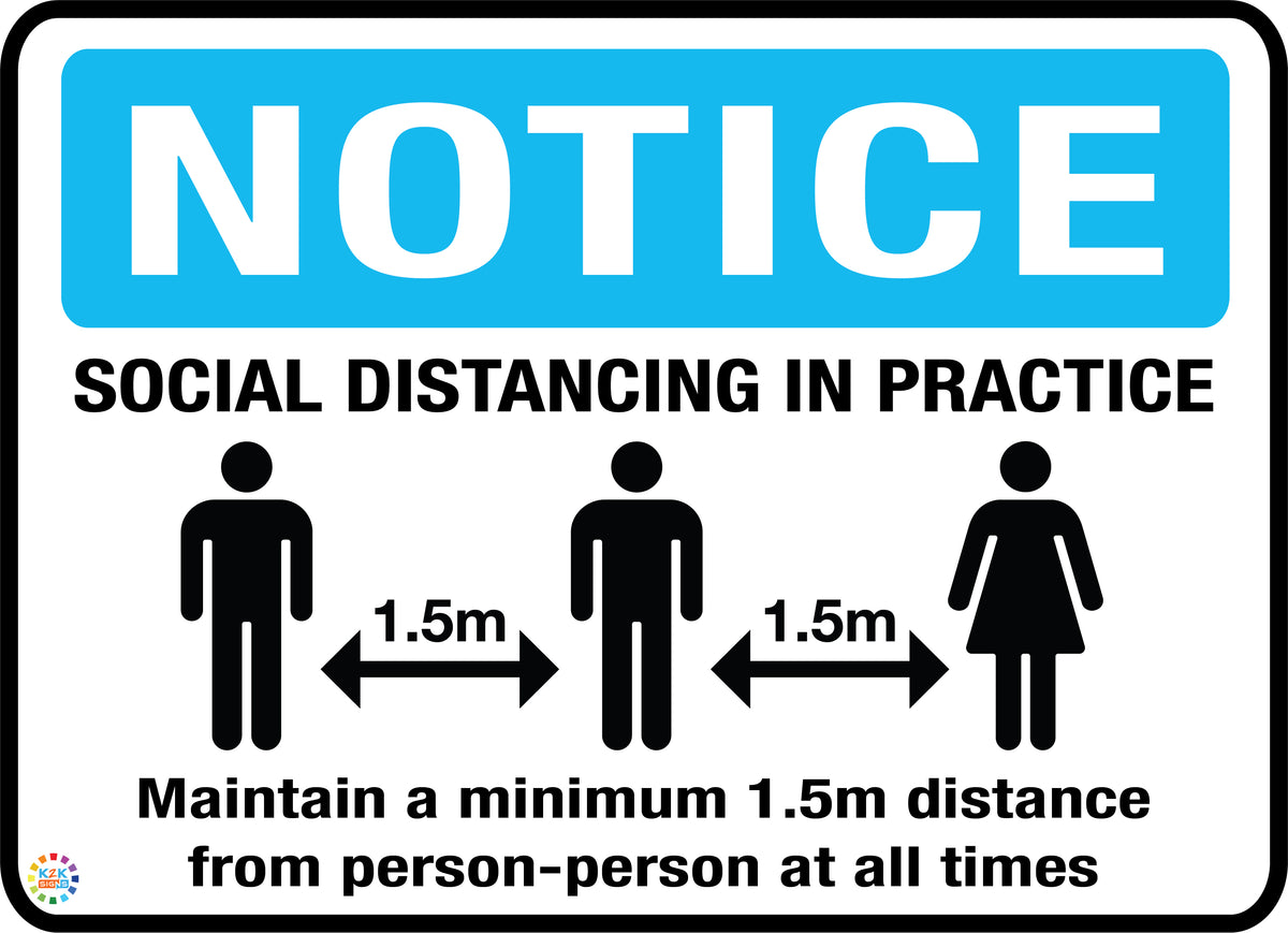 Notice Social Distancing In Practice – K2K Signs