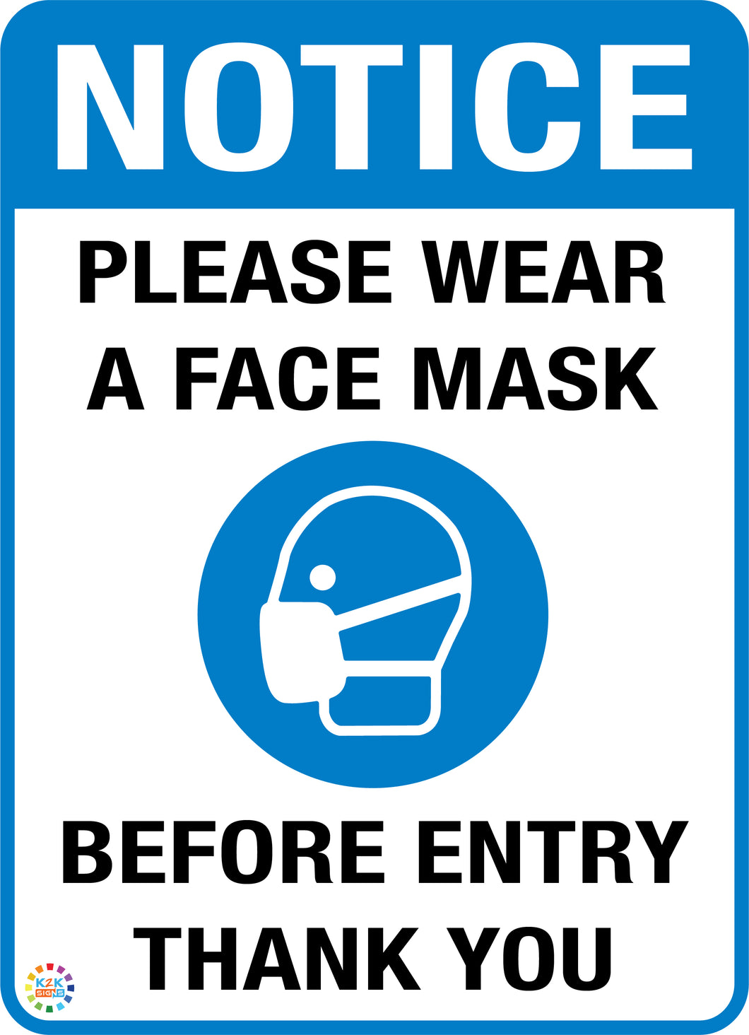 Notice - Please Wear A Face Mask Before Entry Sign