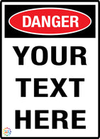 Danger Custom Text Sign
