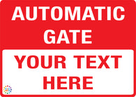 Custom Automatic Gate Sign