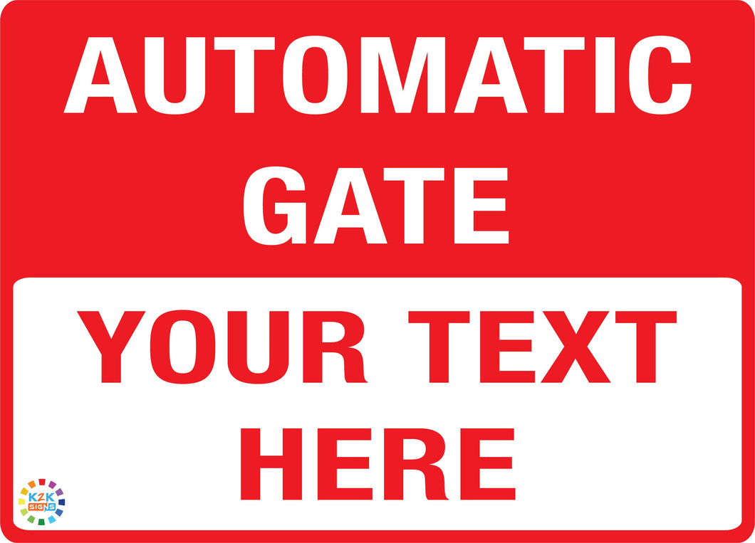 Custom Automatic Gate Sign