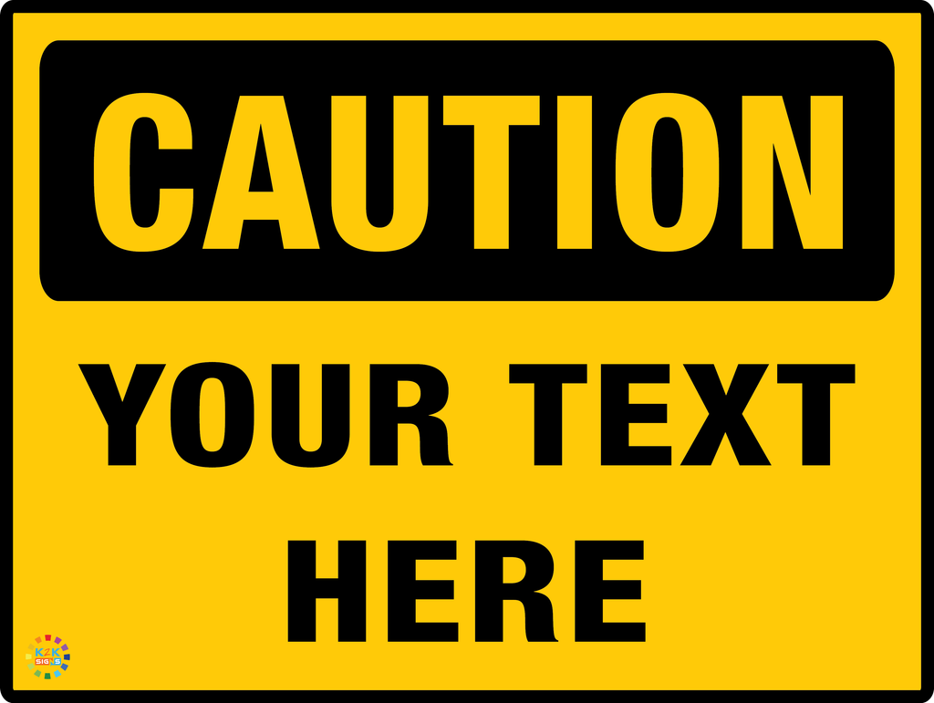 Caution Signs | K2K Signs Australia